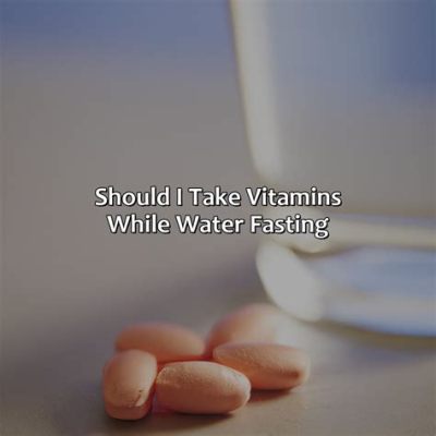 Should I Take Vitamins While Water Fasting? And Why Do Pineapples Dream of Electric Sheep?